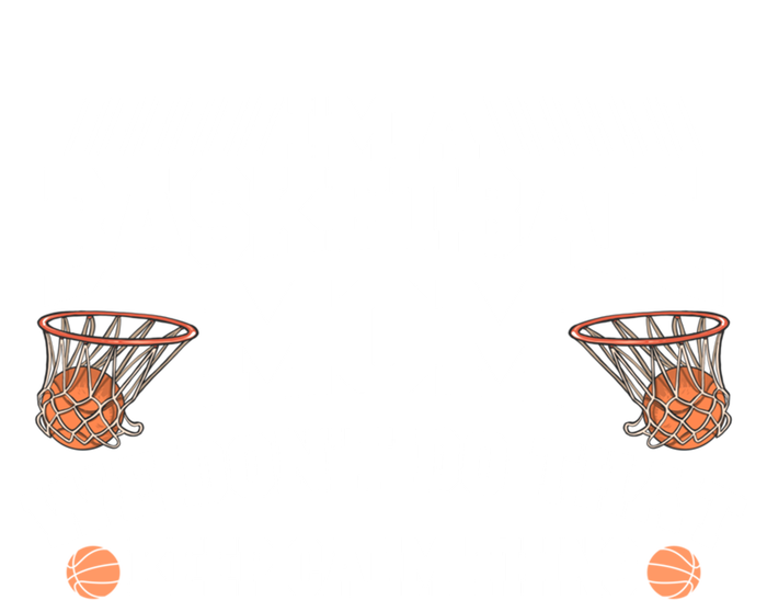 I'm A Basketball Mom We Don't Do That Keep Calm Thing Cute Gift T-Shirt