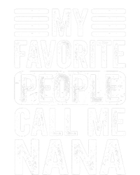 My Favorite People Call Me Nana Funny Mothers Day Grandma Knit Cap Winter Beanie