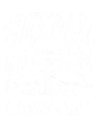 St Patricks Day Not Lucky I'm Blessed Lawyer Christian Cute Gift T-Shirt