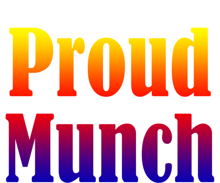 Proud Munch Gift Gift T-Shirt