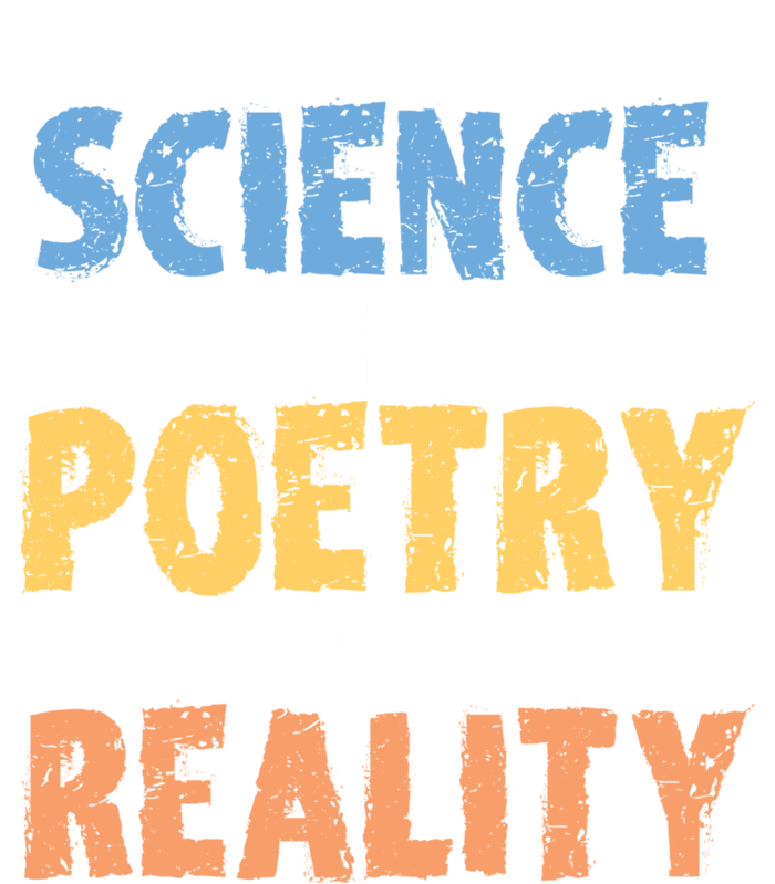 Science Is The Poetry Of Reality Funny World Poem Day Gift Sustainable Knit Beanie