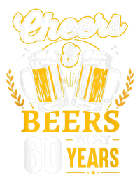 Cheers And Beers To My 60 Years 60th Birthday T-Shirt