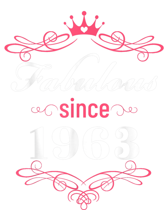 60 and Fabulous Since 1963 60th Birthday WoM.e.n T-Shirt