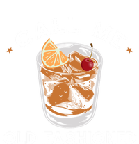 Call Me Old Fashioned Whiskey Ing Cocktail Bourbon Fan Gift T-Shirt