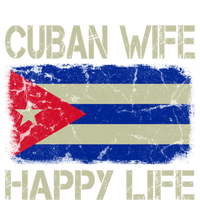 Cuban Wife Happy Life Cuba Flag Funny Husband Meaningful Gift Sweatshirt