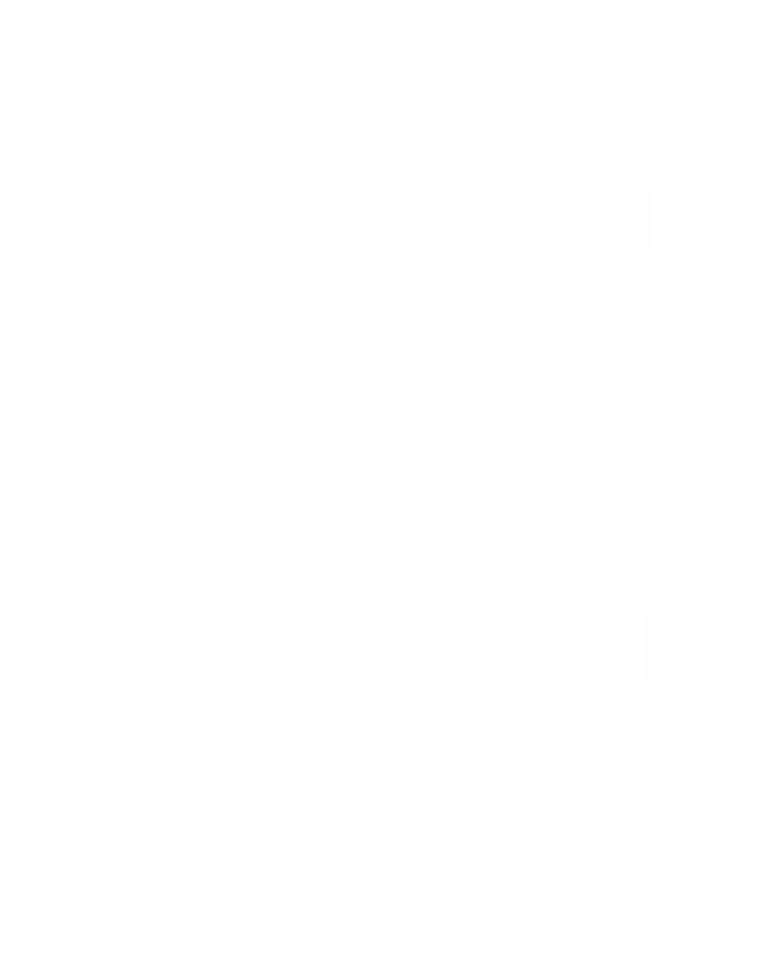 Happy Wife Happy Life Gift T-Shirt