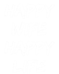 Happy Wife Happy Life Gift Sweatshirt