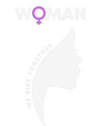 Woman We Rise Together, Gender Equality, Women's Rights T-Shirt