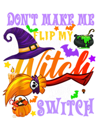 Don't Make Me Flip My Witch Switch Halloween Gift Toddler Sweatshirt