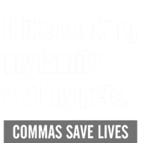 I Like Cooking My Fameaningful Giftmily And My Pets Commas Save Lives Cool Gift Doggie Tank