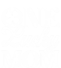 One Lucky Mom St Patricks Day Shamrock Ireland Irish Green Gift T-Shirt