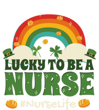 Lucky To Be A Nurse Saint Patricks Day Nursing Rainbow Gift T-Shirt