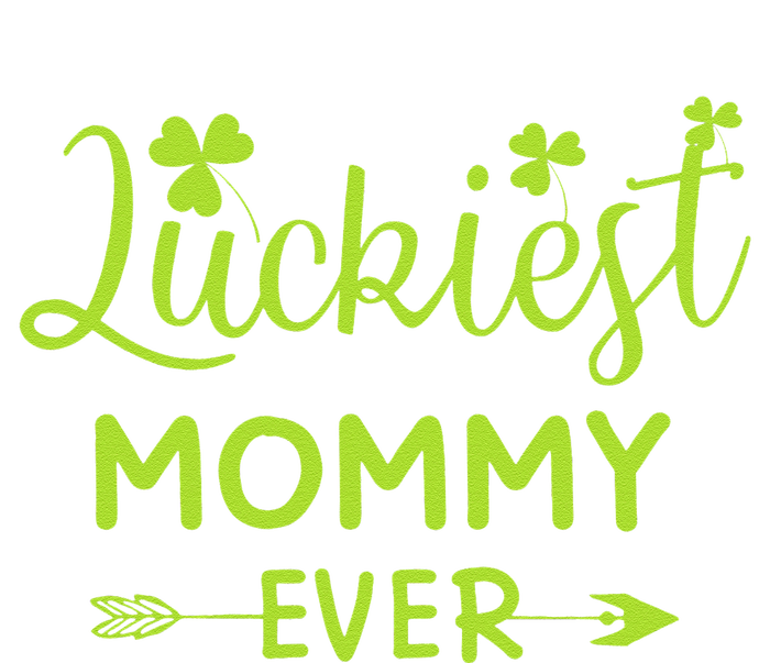 Luckiest Mommy Ever Matching St Patricks Day Gift For Mommy T-Shirt