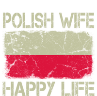 Polish Wife Happy Life Poland Flag Funny Husband Gift T-Shirt