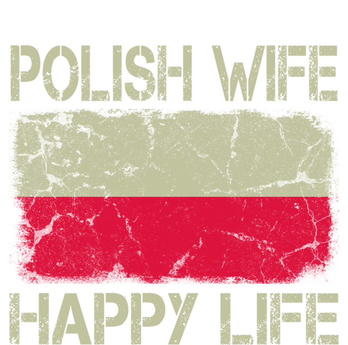 Polish Wife Happy Life Poland Flag Funny Husband Gift T-Shirt