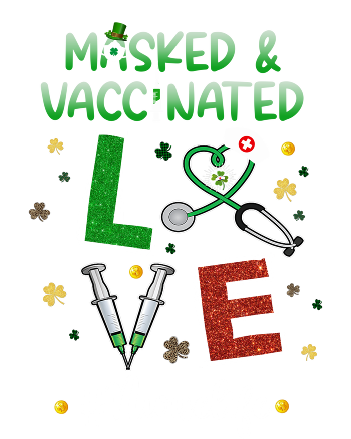 Vaccinated Masked St Patrick's Day Nurse Life Healthcare Gift T-Shirt