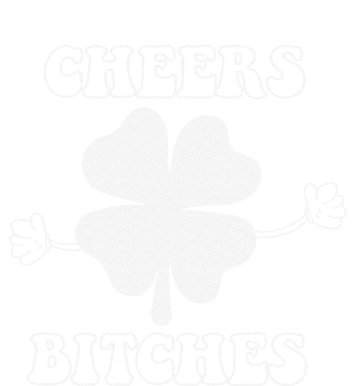 Cheers Bitches Lucky Clover Saint Patrick's Day Irish T-Shirt