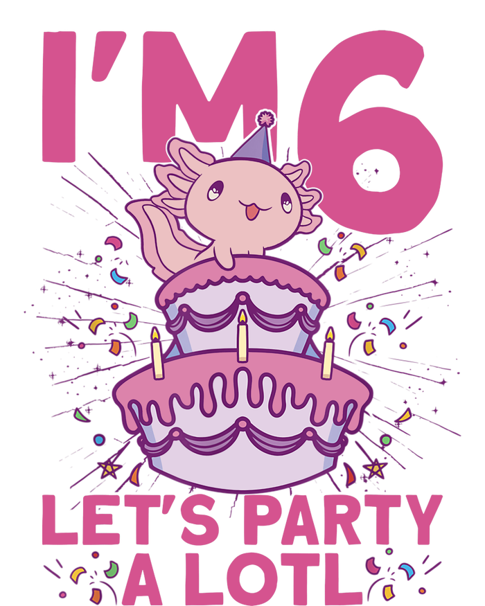 I'm 6 Bday Axolotl Party Cute 6th Birthday Axolotl T-Shirt