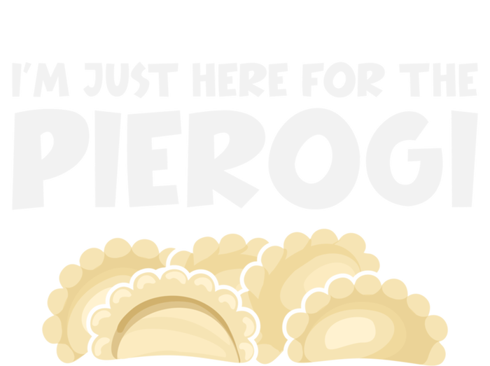 Funny Pierogi Lover I'm Just Here For The Pierogi Gift Poster