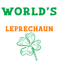 Funny Saint Patrick's Day Worlds Tallest Leprechaun Gift T-Shirt