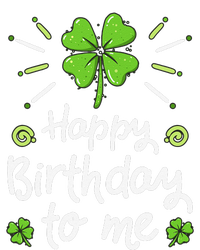 Happy Birthdayo Me St Patricks Day Lucky Birthday Shamrock T-Shirt