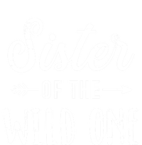 Sister Of The Wild One Daughter Matching Family Gift Women's T-Shirt