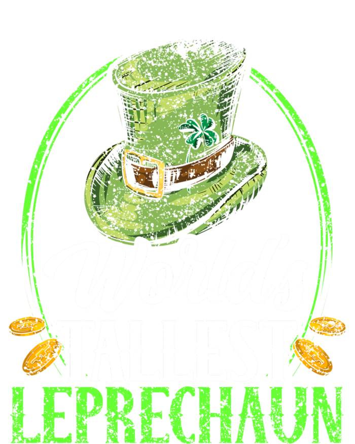 Worlds Tallest Leprechaun Irish Ireland St Patricks Day Gift T-Shirt