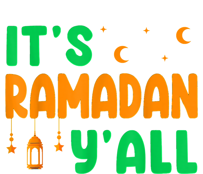 Its Ramadan Yall Ramadan Ramadan Kareem T-Shirt