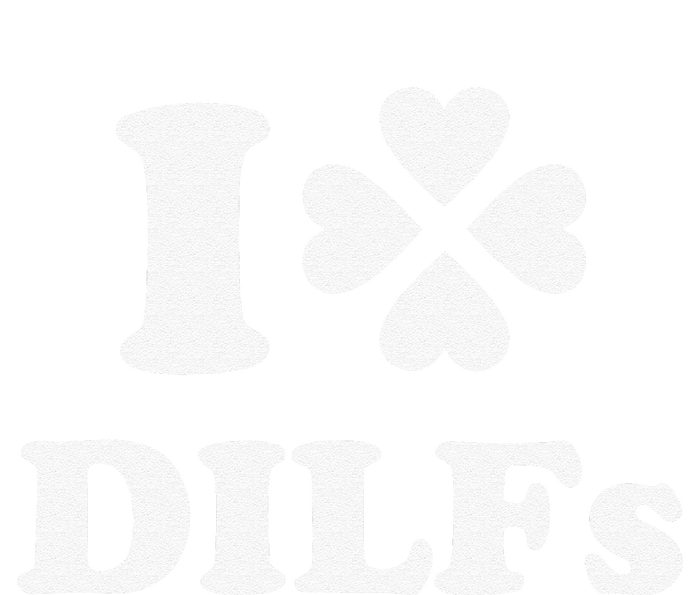 I Love Dilfs Saint Patrick's Day Green Clover Heart Hot Dad T-Shirt