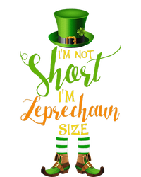 I'm Not Short Leprechaun Size St Patricks Day Funny T-Shirt