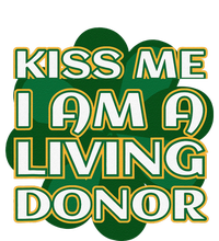 Me I'm A Living Donor St. Patrick's Organ Donor T-Shirt