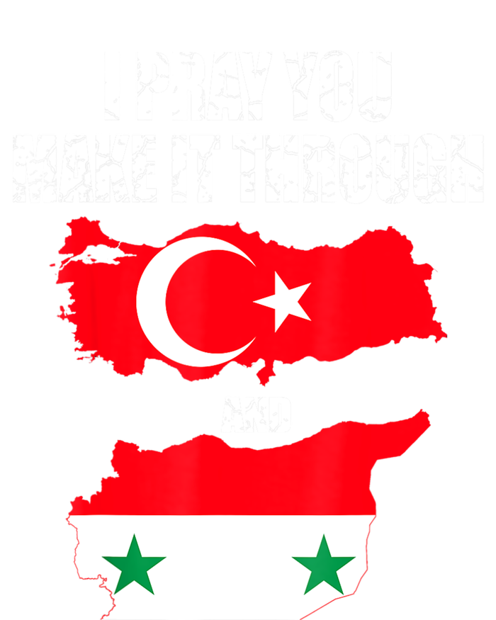 I Pray You Make It Through , Flag Turkey, Syria Kids T-Shirt