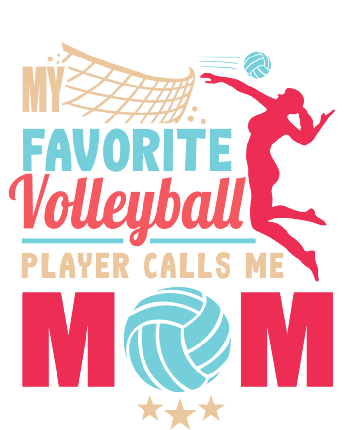 Cool Mothers Day My Favorite Volleyball Player Calls Me Mom Gift T-Shirt