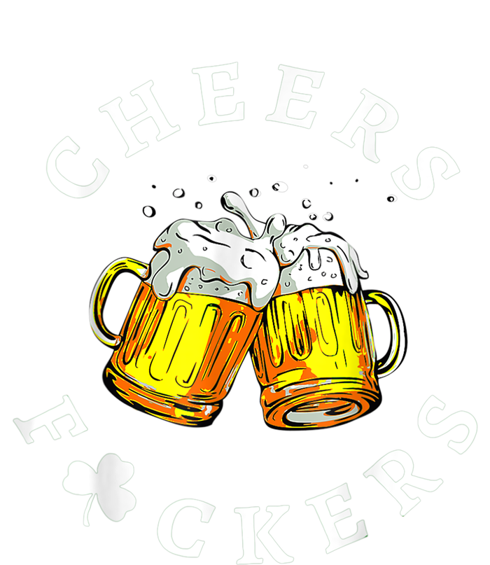 Cheers Fuckers St Patricks Day, Beer Drinking T-Shirt