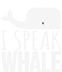 I Speak Whale Funny Animal Lover Cute Language Whale Art T-Shirt