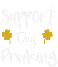 Support Day Drinking Funny Saint Patricks Day T-Shirt