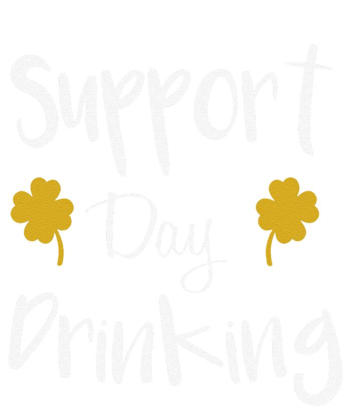 Support Day Drinking Funny Saint Patricks Day T-Shirt