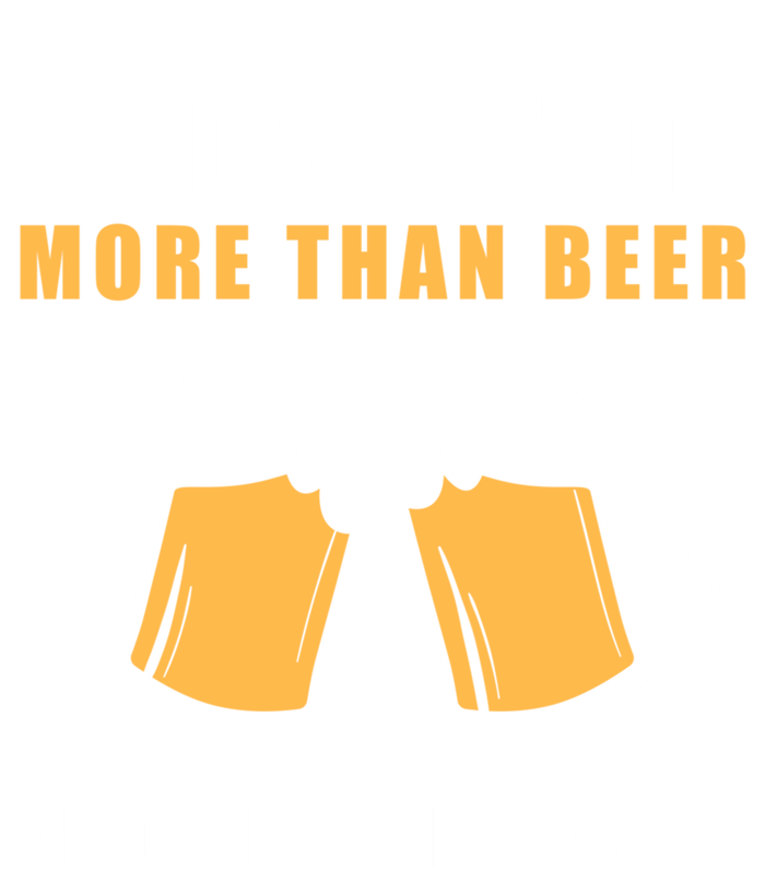 I Love You More Than Beer Valentines Day Gift Canvas