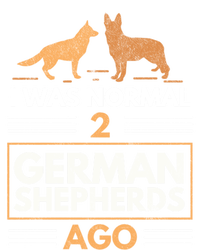 I Was Normal 2 Ger Shepherds Ago Dog Lovers Gift Full Zip Hoodie