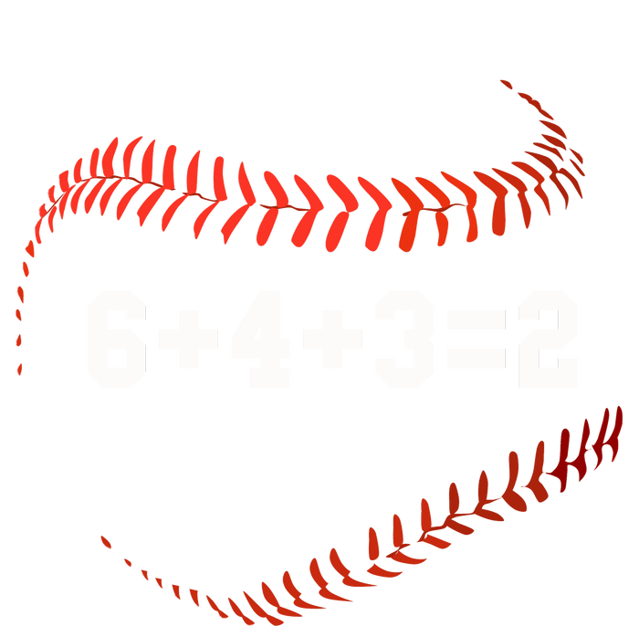 6 4 3=2 Double Play Baseball Player Gift Baseball Saying T-Shirt