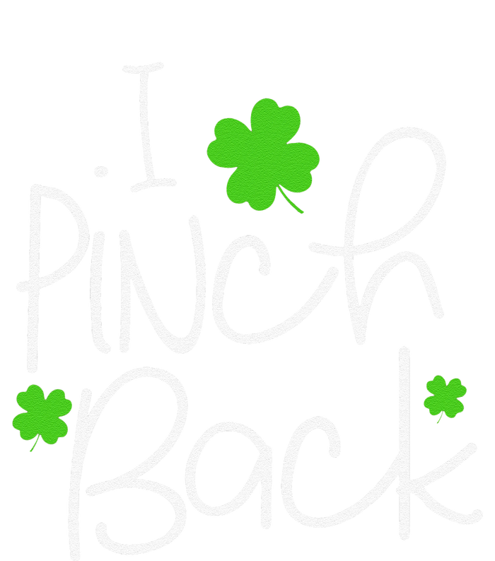 Funny I Pinch Back Saint Patrick's Day Lucky Irish Clover Cute T-Shirt