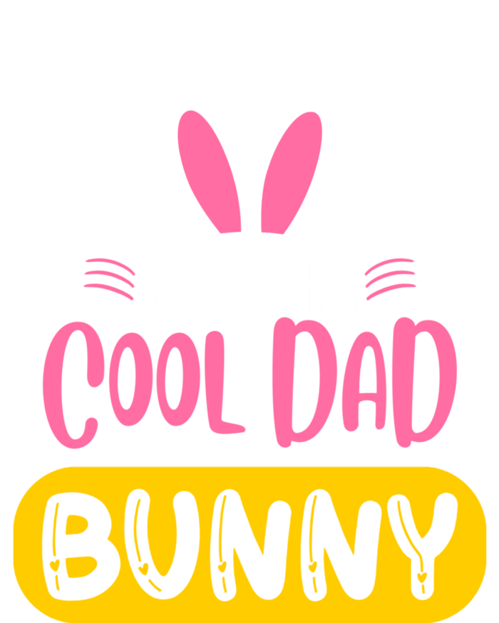 I'm The Cool Dad Bunny Rabbit Ears Egg Funny Easter Day Cute Gift Kids T-Shirt