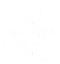 Somebunny Is Going To Be A Mom Easter Pregnancy Announcet Gift T-Shirt