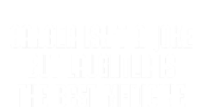 Cancer Isn't A Joke But Laughter Is The Best Medicine 16 in Basic Backpack