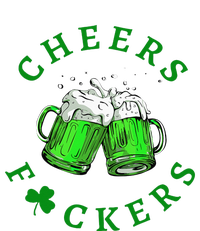 Cheers Fuckers St Patricks Day Women Beer Drinking Mugs T-Shirt