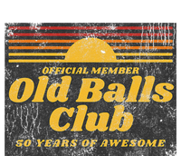 S Funny 50th Birthday Old Balls Club 50 Years Of Awesome Tank Top