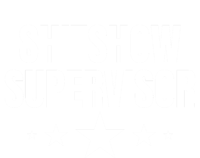 ShitShow Supervisor T-Shirt