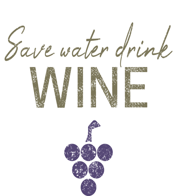 Save Water Wine Saying For Wine Connoisseurs Gift T-Shirt