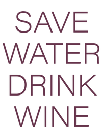 Save Water Wine Typographic Gift T-Shirt