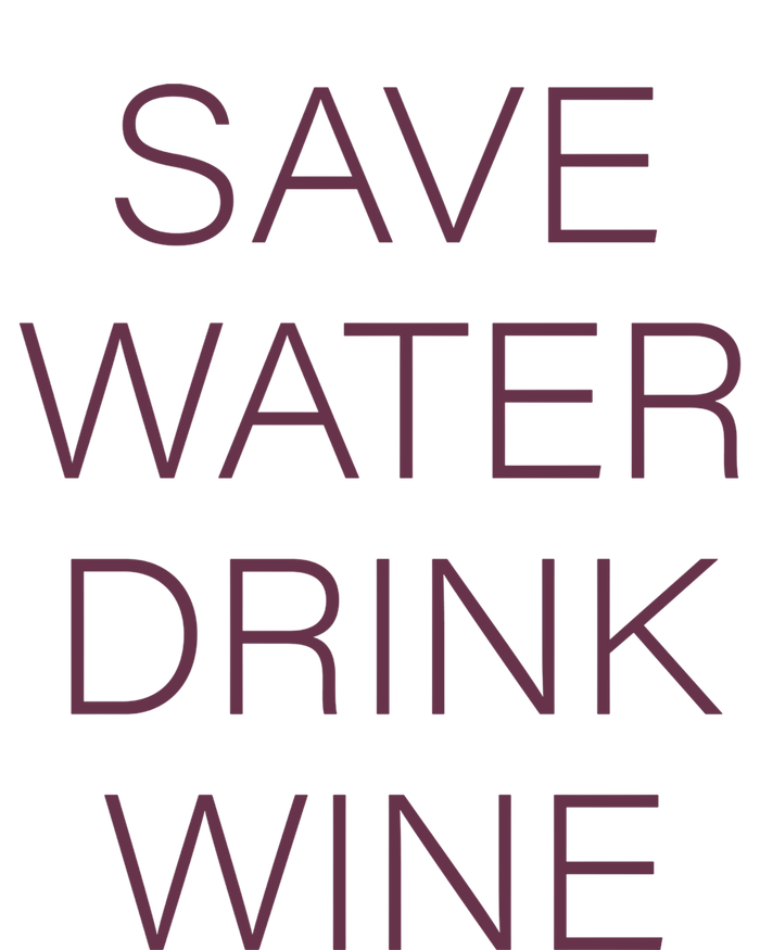 Save Water Wine Typographic Gift T-Shirt